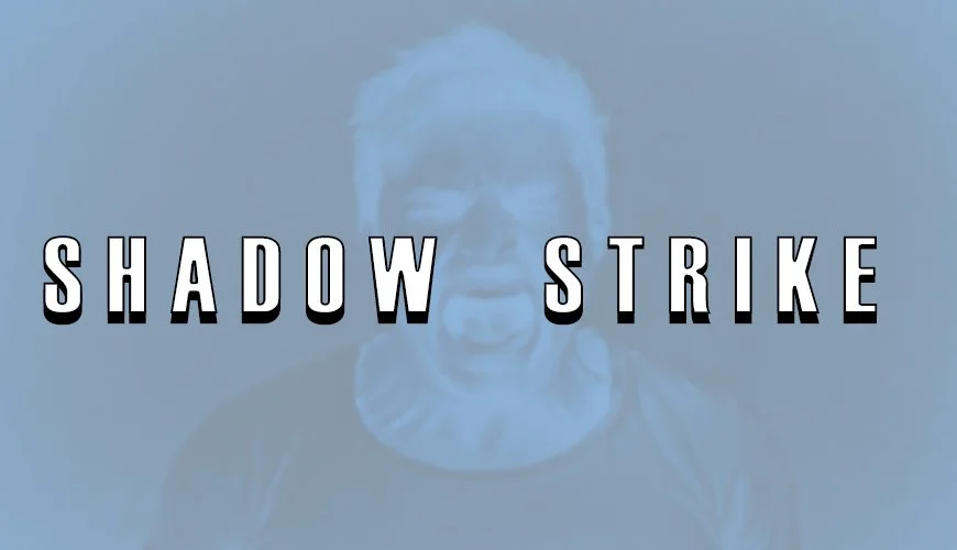 Shadow Strike