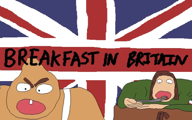 Promotional art for Breakfast in Britain