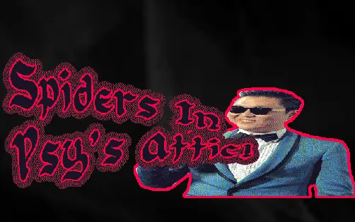 Promotional art for Spiders in Psy's Attic!