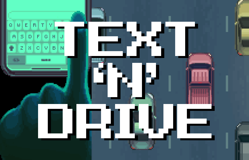Promotional art for TEXT 'N' DRIVE